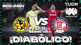 Resumen y goles | América 1(2)-(3)1 Toluca | Liga Mx AP2022 - Semis VUELTA | TUDN