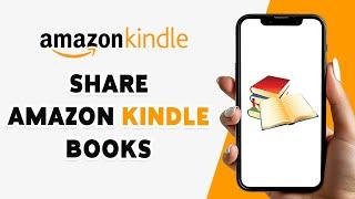 How To Share Amazon Kindle Books 2024 | Send Kindle Book Recommendations