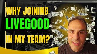 LiveGood  Why Would You Join LiveGood in My Team, The BEST WORLDWIDE Network Marketing in 2023 