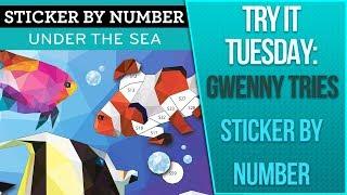 Try It Tuesday: Gwenny Tries Sticker By Nummber