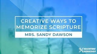 Educators' Workshop – Creative Ways to Memorize Scripture