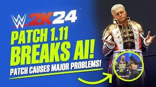 WWE 2K24: Patch 1.11 Has Broken The Game! (Full Details & Patch Notes)