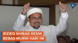 Eks Pemimpin FPI Rizieq Shihab Bebas Murni Hari Ini