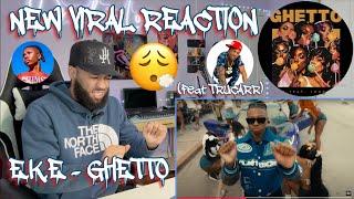 A CERTIFIED GHETTO ANTHEM! | E.K.E - Ghetto Feat. TruCarr (REACTION!!!) #ghetto #rap #reaction