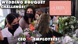 CEO VS. EMPLOYEES - Wedding Bouquet Challenge! (Eileen Entertainment)