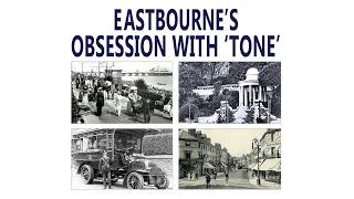 Eastbourne's Obsession with 'Tone'