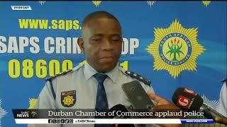 KZN | Durban Chamber of Commerce applaud police