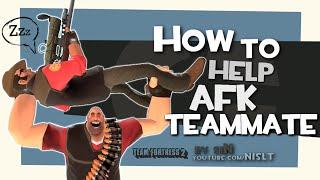 TF2: How to help AFK teammate [FUN]