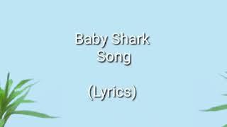 Baby Shark Song (Lyrics)