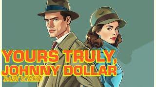 Yours Truly, Johnny Dollar | Dollar’s Detectives: Unraveling Mysteries Live