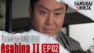 Undercover Spy Asahina Ⅱ Full Episode 2 | SAMURAI VS NINJA | English Sub