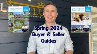 Our Spring 2024 Buying & Selling Guides Are NOW AVAILABLE!