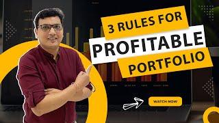 3 Rules for a Profitable Portfolio. Framework to create a Solid Equity Portfolio