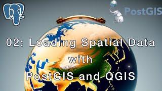 02 Loading Spatial data (shp, gpkg) with PostGIS and QGIS