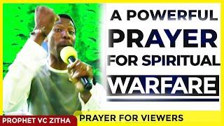 This Is the Secret Prayer to Destroy Your Enemies |  Prophet VC Zitha Prayer for Viewers