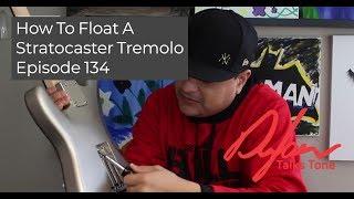 How to Float a Stratocaster style Tremolo Dylan Talks Tone #159