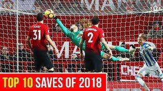 Top 10 | Saves of 2018 | Manchester United | Best of 2018