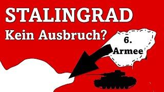 Warum die 6. Armee keinen Ausbruch aus Stalingrad wagte? - Logistik, Führung, Luftbrücke, Clausewitz