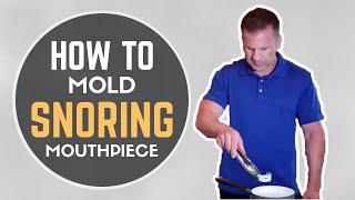 How To Mold Snoring Mouthpiece | VItalSleep Fitting Instructions