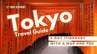 3 Days in Tokyo - Full Itinerary With a Map and PDF