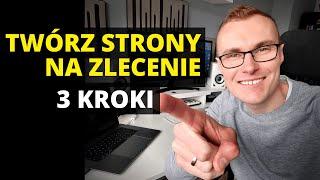 Jak Zarabiać Na Tworzeniu Stron Internetowych dla klientów w 2021 roku [3 kroki]