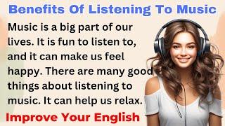 Benefits Of Listening To Music | Improve your English | Everyday Speaking | Level 1 Shadowing Method