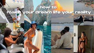 How To Start Making Your Dream Life Your Reality