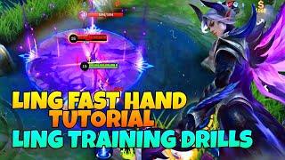 LING FAST HAND TRAINING DRILLS! LING TUTORIAL | Mobile Legends