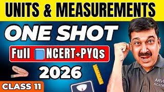  UNITS & MEASUREMENTS  One Shot | Class 11 Physics Ch-1  Full NCERT + PYQs | 2026 Arvind Sir