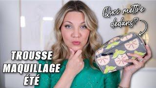 TROUSSE DE MAQUILLAGE : QUELS ESSENTIELS POUR CET ÉTÉ??