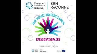 ERN ReCONNET video to launch the RARE DISEASES AWARENESS MONTH 2024!