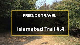 Islamabad Trail 4 -Hiking Trail Margalla Hills - Friends Travel