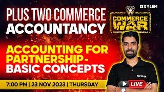 Plus Two Commerce Accountancy | Accounting For Partnership - Basic Concepts | Xylem +2 Commerce