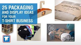 T-Shirt Packaging: 25 Unique Ideas for Packing and Displaying your Apparel Business