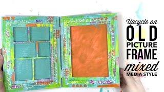 Upcycle an Old Picture Frame Mixed Media Style Tutorial