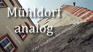 Mühldorf analog - Am und um den Stadtplatz - Analogfotografie - Fotovideo - Slideshow