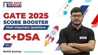 GATE 2025 Score Booster-C+DSA | 3 Hrs Marathon | Rohit Kumar Sir