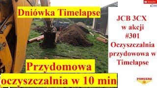 JCB 3CX w akcji # 301 Oczyszczalnia przydomowa zdobycz XXI wieku 12h w 10 min Timelapse  Dniówka