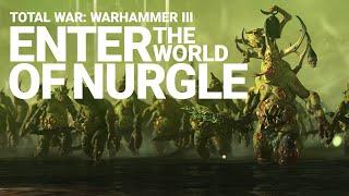 Enter the World of Nurgle | Total War: WARHAMMER III