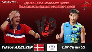 LIN Chun Yi (TPE) vs Viktor AXELSEN (DEN) | R32 | All England Badminton 2025