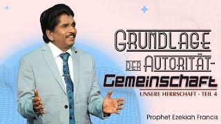 06.09.24| Von Herzen Gottes | Grundlage der Autortät - Gemeinschaft | Prophet Ezekiah Francis