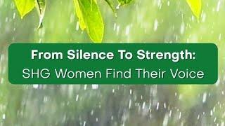 From Silence To Strength: SHG Women Find Their Voice