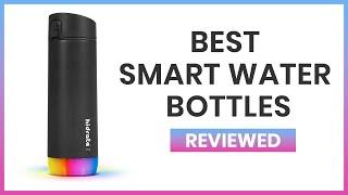 Top 5 Best Smart Water Bottles Reviews For 2022