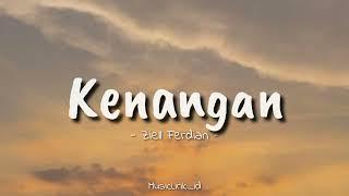 Kenangan - Ziell Ferdian || (speed up + lyrics)