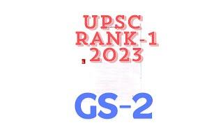 UPSC rank1 aditya srivatsava gs-2 answer sheet 2023