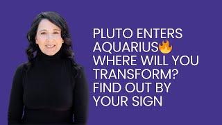 Pluto Moves Through Aquarius 2024-2043 How This Will Impact You By Sign 