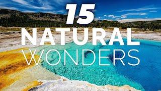 15 Must-See Natural Wonders That Will Leave You in Awe