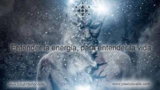 Entender la Energía, para entender la Vida  (Audiolibro Completo) por Jose Luis Valle