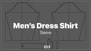 Sleeve Pattern Making for Men’s Dress Shirt [Pattern Making Tutorial]