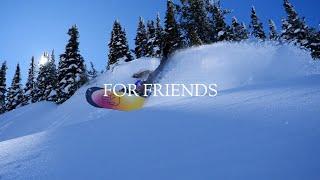 FOR FRIENDS (OFFICAL SNOWBOARD MOVIE) 986. Productions